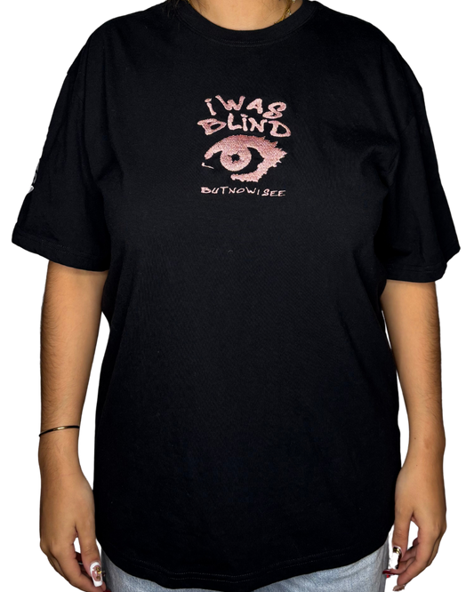 "I WAS BLIND..." T-Shirt